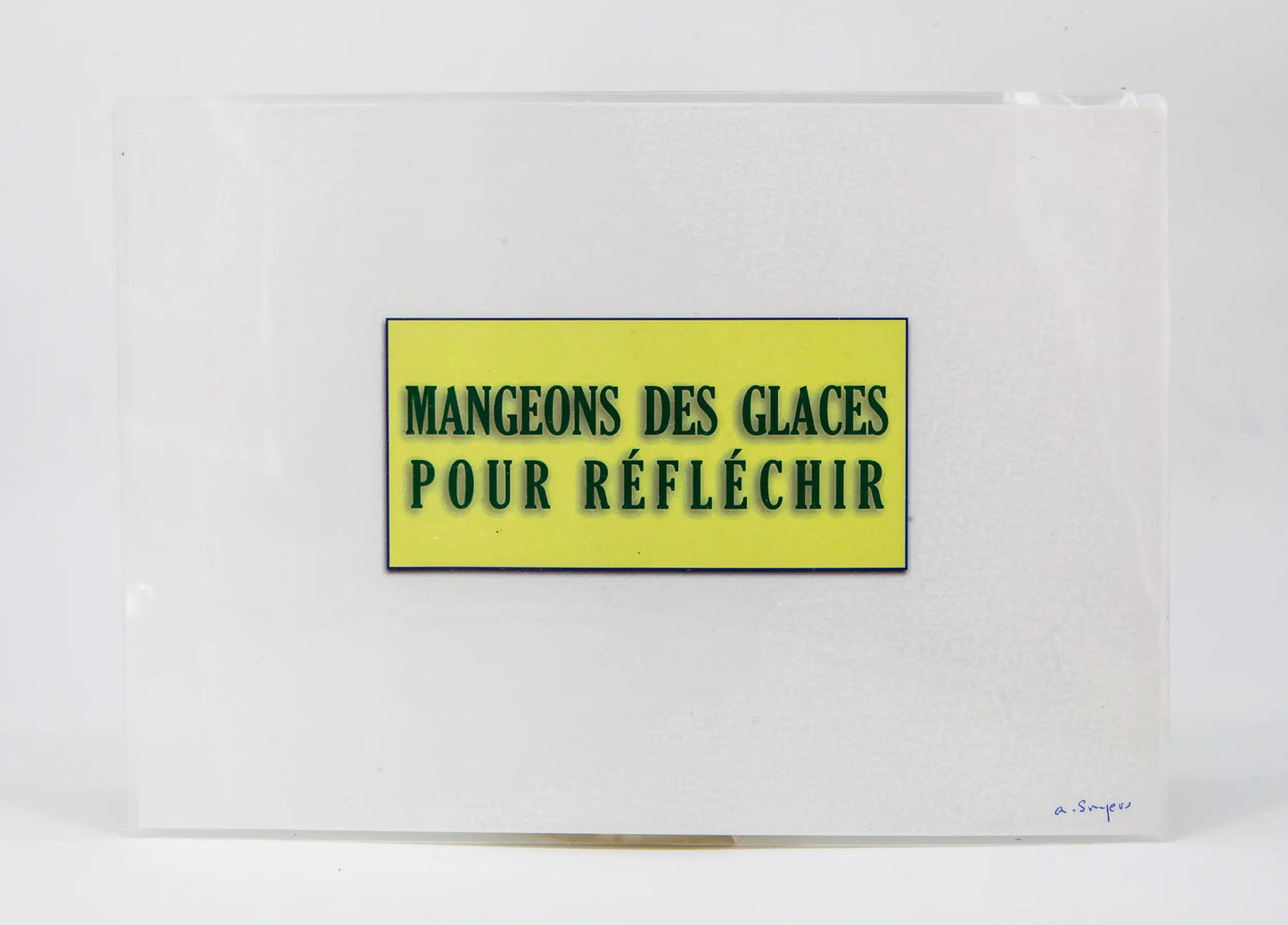 Alain Snyers : Les Bons Mots, mangeons des glaces pour réfléchir - Tableau