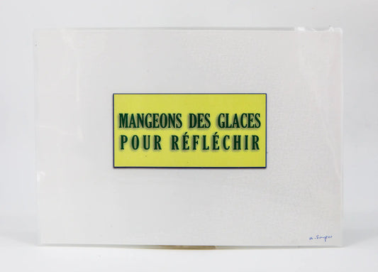 Alain Snyers : Les Bons Mots, mangeons des glaces pour réfléchir -  Tableau