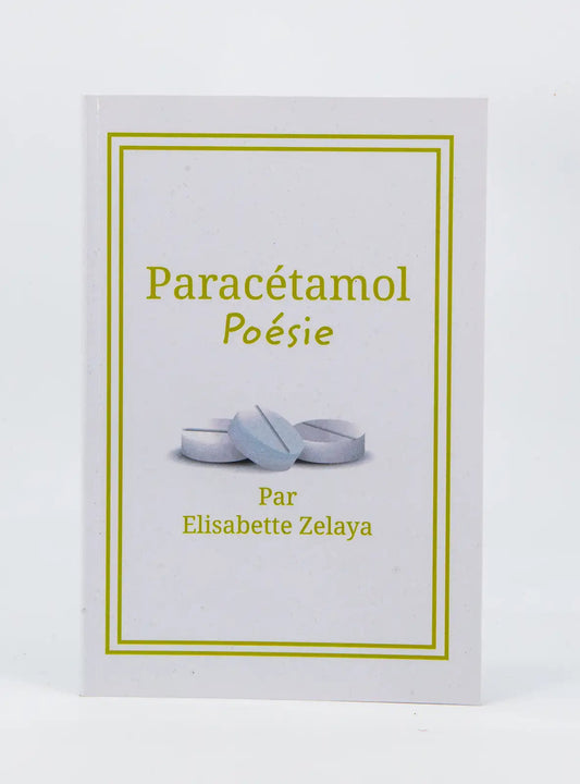 Élisabette Zelaya : Paracétamol poésie -  Littérature